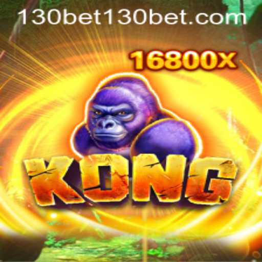 Kong: A Thrilling Adventure with a Twist of 130bet