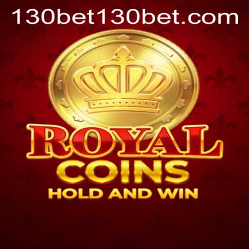 A Comprehensive Guide to RoyalCoins: Navigating the Thrilling World of 130bet